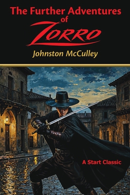 The Further Adventures of Zorro: Adventures of ... B0FWCTZ92B Book Cover
