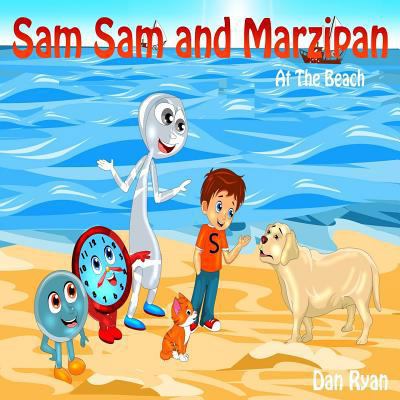 Sam Sam and Marzipan: At The Beach 1973957124 Book Cover