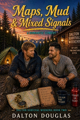 Maps, Mud & Mixed Signals: A Dalton Survival We... B0GZF456SQ Book Cover