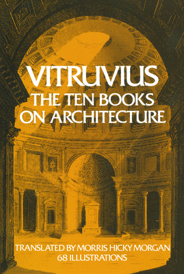 The Ten Books on Architecture: Volume 1 B0006AWRRI Book Cover