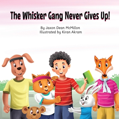 The Whisker Gang Never Gives Up! [Large Print] 1962870049 Book Cover