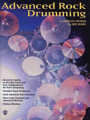 Advanced Rock and Roll Drumming: A Complete Method 1576239659 Book Cover