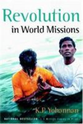 Revolution In World Missions: Final thrust to r... 0884192636 Book Cover