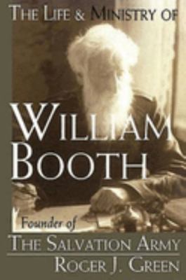 The Life and Ministry of William Booth B0073ANUT8 Book Cover