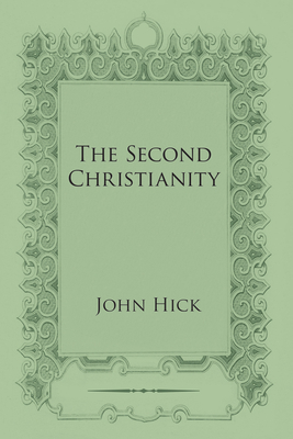 The Second Christianity 1606089862 Book Cover
