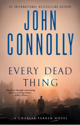 Every Dead Thing: A Charlie Parker Thriller B005Q70CY6 Book Cover