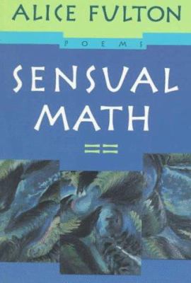 Sensual Math: Poems 0393037509 Book Cover