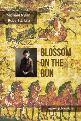 Blossom on the Run: A Han dynasty Adventure 1603770925 Book Cover