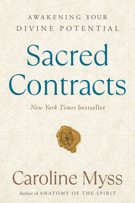 Sacred Contracts: Awakening Your Divine Potential 0609810111 Book Cover