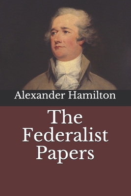 The Federalist Papers B08J1RLJ88 Book Cover