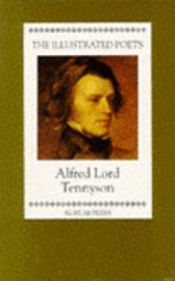 Alfred Lord Tennyson (Illustrated Poets) 1854103458 Book Cover