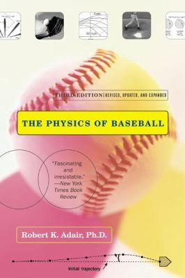 The Physics of Baseball: Third Edition, Revised... 0060084367 Book Cover