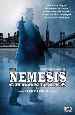The Nemesis Chronicles: Crime's Death Dealer! 1537128671 Book Cover