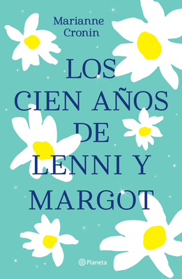 Los Cien Años de Lenni Y Margot [Spanish] 6070774965 Book Cover