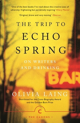 The Trip to Echo Spring: On Writers and Drinking 1786891603 Book Cover