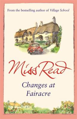 Changes at Fairacre. Miss Read 0752884220 Book Cover