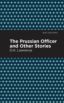 The Prussian Officer and Other Stories 1513205722 Book Cover