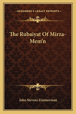 The Rubaiyat Of Mirza-Mem'n 1163757209 Book Cover