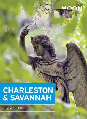 Moon Charleston & Savannah (Moon Handbooks) 1612389007 Book Cover