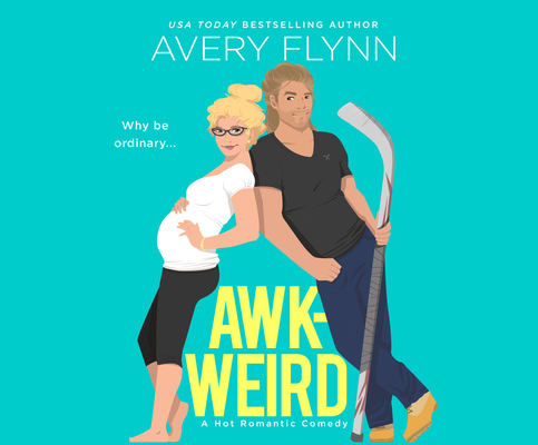 Awk-Weird: A Hot Romantic Comedy 1974981630 Book Cover