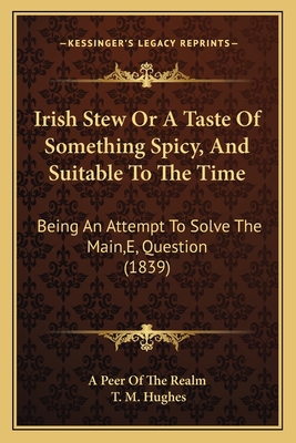 Irish Stew Or A Taste Of Something Spicy, And S... 1164827006 Book Cover