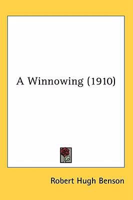 A Winnowing (1910) 1436528240 Book Cover