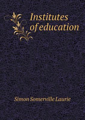 Institutes of education 5518976178 Book Cover