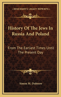 History Of The Jews In Russia And Poland: From ... 1163528218 Book Cover