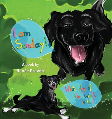 I Am Sunday! 1088014046 Book Cover
