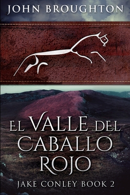 El Valle del Caballo Rojo (Spanish Edition) [Spanish]            Book Cover