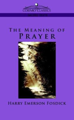 The Meaning of Prayer 1596052953 Book Cover