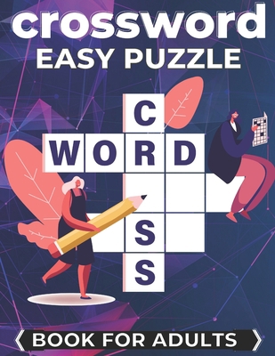 Crossword Easy Puzzle Book For Adults: Cross Wo... B09JJ7H8V5 Book Cover