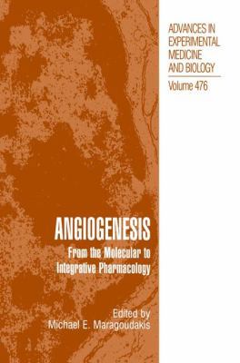 Angiogenesis: From the Molecular to Integrative... 030646375X Book Cover