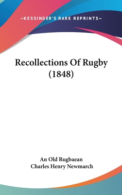 Recollections Of Rugby (1848) 1437199399 Book Cover