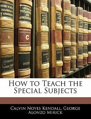 How to Teach the Special Subjects 1142361195 Book Cover
