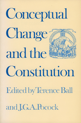 Conceptual Change and the Constitution 0700603697 Book Cover