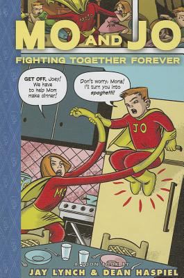 Mo and Jo Fighting Together Forever 161479152X Book Cover