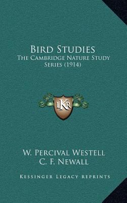 Bird Studies: The Cambridge Nature Study Series... 116424213X Book Cover