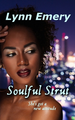 Soulful Strut: Louisiana Love Series: City Girls 1478380160 Book Cover