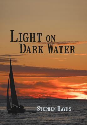 Light on Dark Water 1475925824 Book Cover