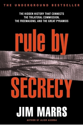 Rule by Secrecy: Hidden History That Connects t... 0060931841 Book Cover
