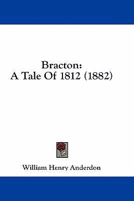 Bracton: A Tale of 1812 (1882) 1436945186 Book Cover