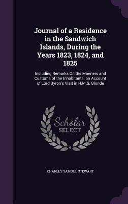 Journal of a Residence in the Sandwich Islands,... 1340590263 Book Cover