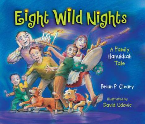 Eight Wild Nights: A Family Hannukah 1580132294 Book Cover