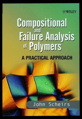 Compositional and Failure Analysis of Polymers:... 0471625728 Book Cover