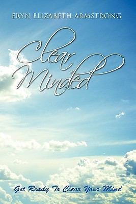 Clear Minded 1453581251 Book Cover