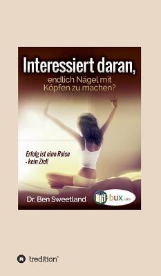 Interessiert daran, endlich Nägel mit Köpfen zu... [German] 3748262124 Book Cover