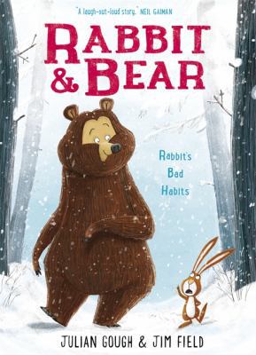 Rabbit's Bad Habits: Book 1 (Rabbit and Bear) 1444929313 Book Cover