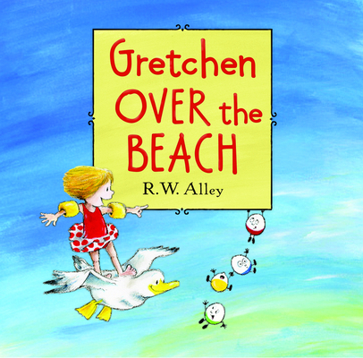 Gretchen Over the Beach 0547907087 Book Cover