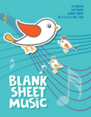 Paperback Lovely Bird Blank Sheet Music Notebook : Staff Manuscript Paper Notebook for Kids , 8. 5 X 11 Inch , 110 Pages of 5 Lines 12 Staves Book